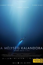 A mélység kalandora online teljes film