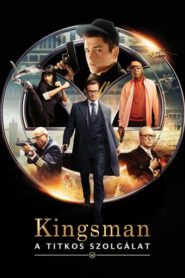 Kingsman: A titkos szolgálat online teljes film