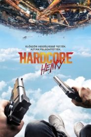 Hardcore Henry online teljes film