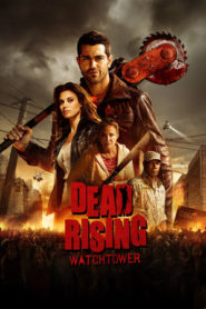 Dead Rising: Watchtower online teljes film