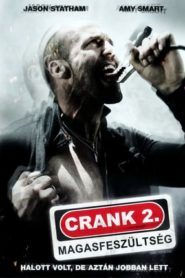 Crank 2. – Magasfeszültség online teljes film