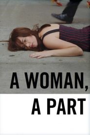 A Woman, a Part online teljes film