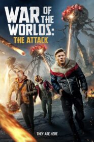 War of the Worlds: The Attack online teljes film